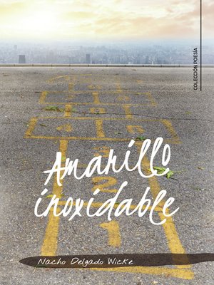 cover image of Amarillo inoxidable